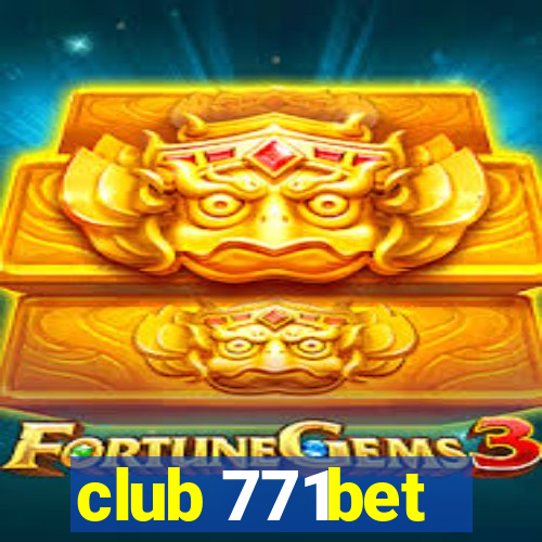 club 771bet